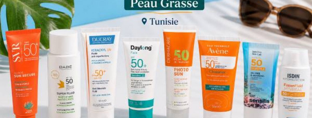 Meilleurs Écrans Solaires Peau Grasse en Tunisie Meilleurs Écrans Solaires Peau Grasse en Tunisie